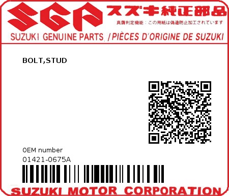 Product image: Suzuki - 01421-0675A - BOLT,STUD  0