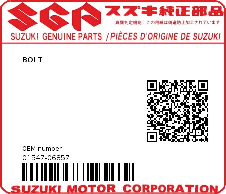 Product image: Suzuki - 01547-06857 - BOLT 6X85  0