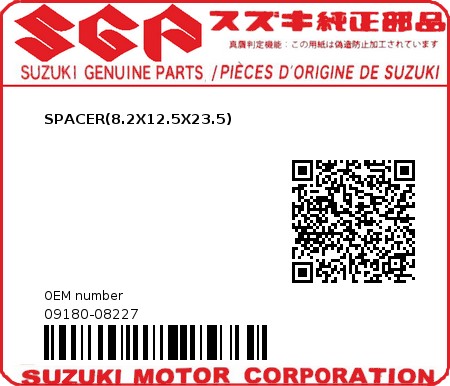 Product image: Suzuki - 09180-08227 - SPACER(8.2X12.5X23.5)  0