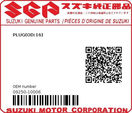 Product image: Suzuki - 09250-10006 - PLUG(OD:16)  0