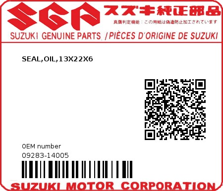 Product image: Suzuki - 09283-14005 - SEAL,OIL,13X22X6  0