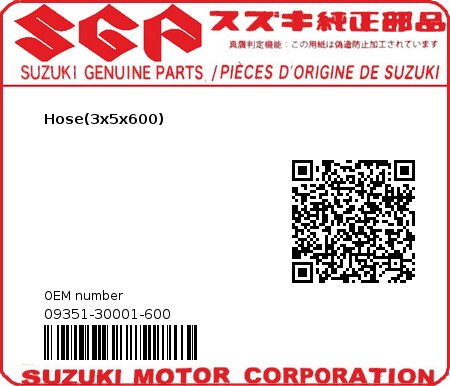 Product image: Suzuki - 09351-30001-600 - Hose(3x5x600)  0