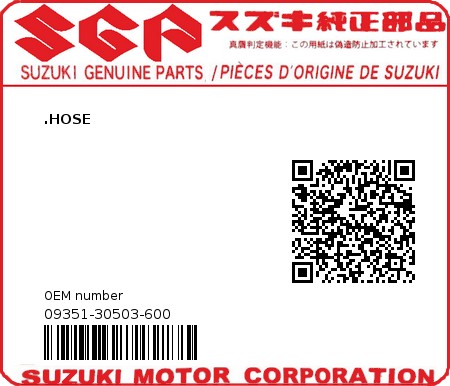 Product image: Suzuki - 09351-30503-600 -  .HOSE  0