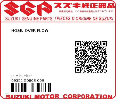 Product image: Suzuki - 09351-50803-00B - HOSE, OVER FLOW  0