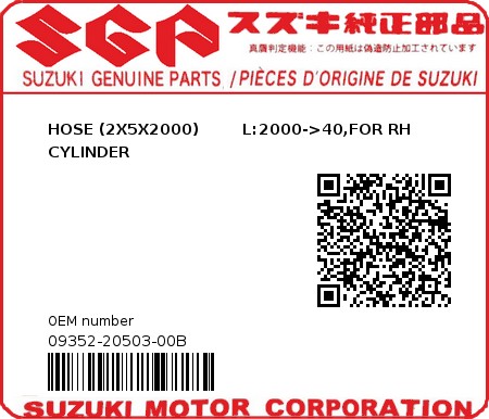 Product image: Suzuki - 09352-20503-00B - HOSE (2X5X2000)        L:2000->40,FOR RH CYLINDER  0