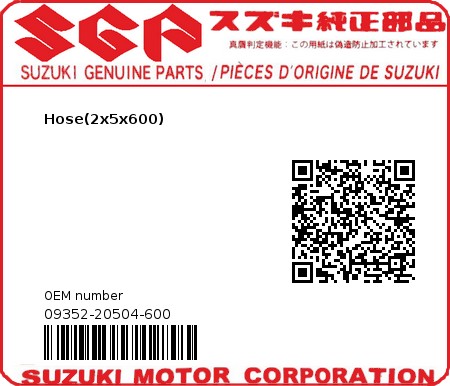 Product image: Suzuki - 09352-20504-600 - Hose(2x5x600)  0