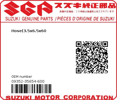 Product image: Suzuki - 09352-35654-600 - Hose(3.5x6.5x60  0