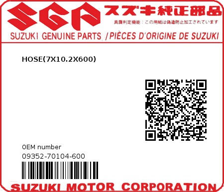 Product image: Suzuki - 09352-70104-600 - HOSE(7X10.2X600)  0