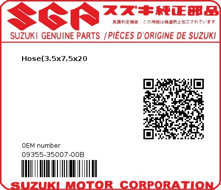 Product image: Suzuki - 09355-35007-00B - Hose(3.5x7.5x20  0
