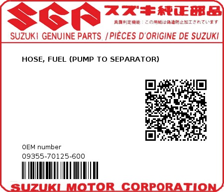 Product image: Suzuki - 09355-70125-600 - HOSE, FUEL (PUMP TO SEPARATOR)  0