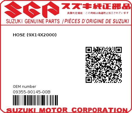 Product image: Suzuki - 09355-90145-00B - HOSE (9X14X2000)  0
