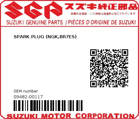 Product image: Suzuki - 09482-00117 - SPARK PLUG (NGK,BR7ES)  0