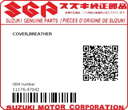 Product image: Suzuki - 11176-47042 - COVER,BREATHER  0