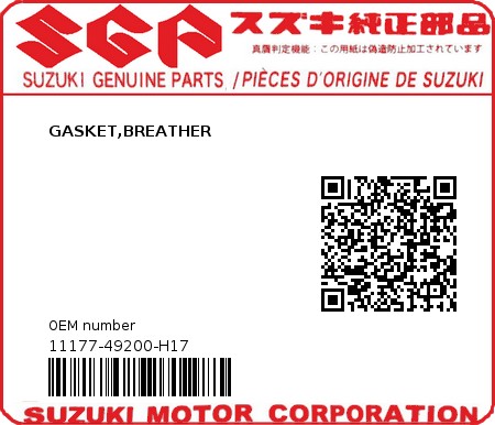 Product image: Suzuki - 11177-49200-H17 - GASKET,BREATHER  0