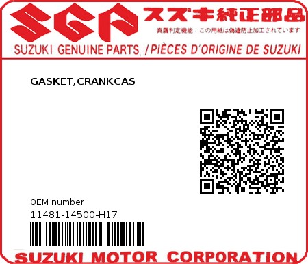 Product image: Suzuki - 11481-14500-H17 - GASKET,CRANKCAS  0
