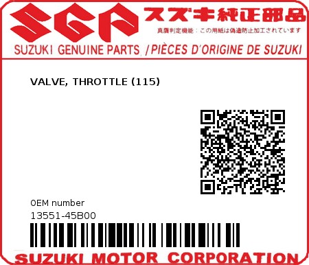 Product image: Suzuki - 13551-45B00 - VALVE, THROTTLE (115)          0