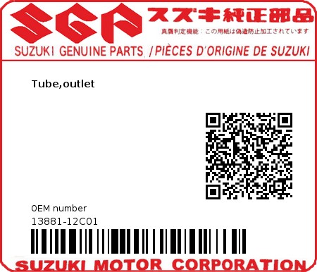 Product image: Suzuki - 13881-12C01 - Tube,outlet  0