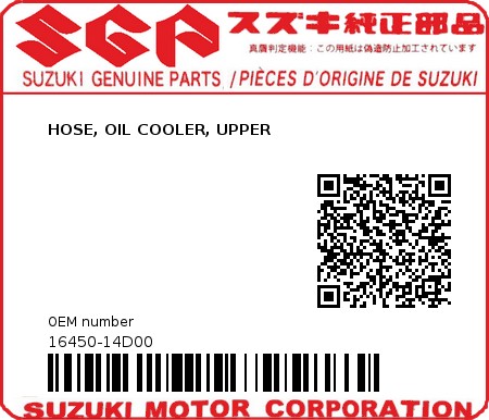 Product image: Suzuki - 16450-14D00 - HOSE, OIL COOLER, UPPER          0