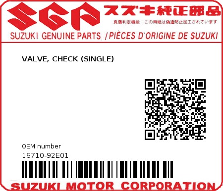 Product image: Suzuki - 16710-92E01 - VALVE,CHECK(SIN  0