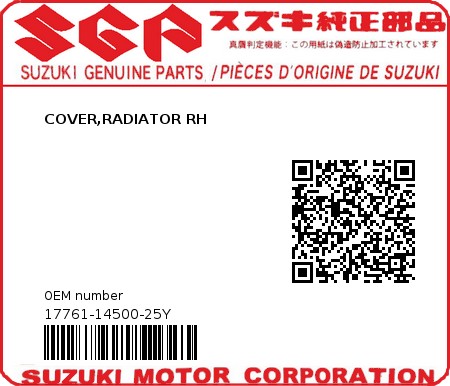Product image: Suzuki - 17761-14500-25Y - COVER,RADIATOR RH  0