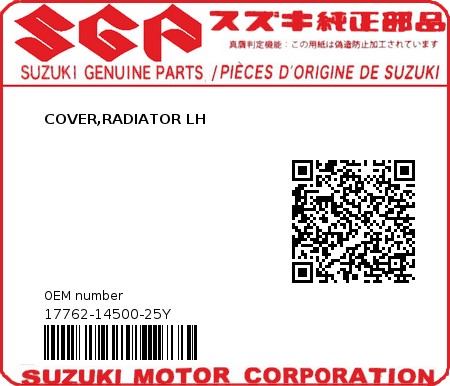 Product image: Suzuki - 17762-14500-25Y - COVER,RADIATOR LH  0