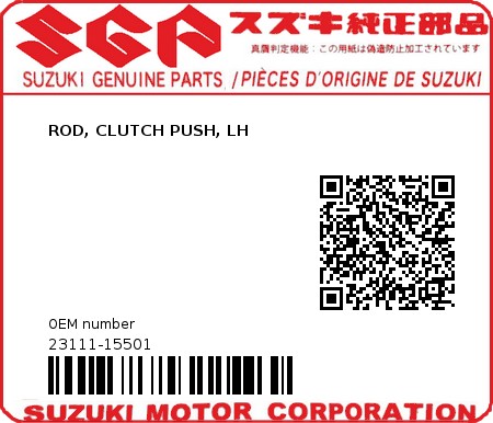 Product image: Suzuki - 23111-15501 - ROD,CLUTCH PUSH  0