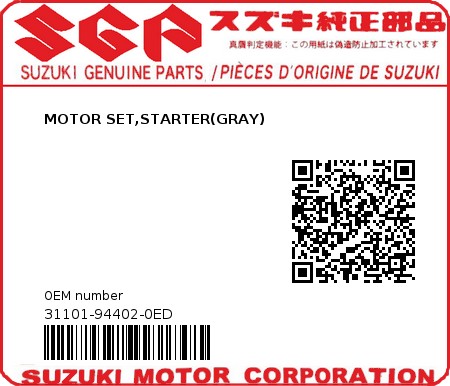 Product image: Suzuki - 31101-94402-0ED - MOTOR SET,START  0