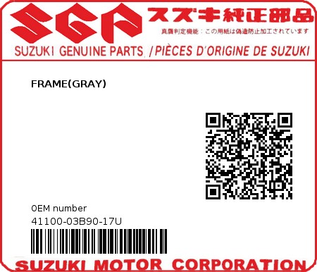 Product image: Suzuki - 41100-03B90-17U - FRAME(GRAY)  0