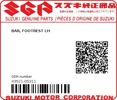 Product image: Suzuki - 43521-05311 - BAR, FOOTREST LH  0