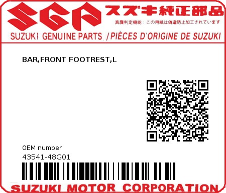 Product image: Suzuki - 43541-48G01 - BAR,FRONT FOOTREST,L  0