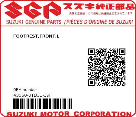 Product image: Suzuki - 43560-01B31-19F - FOOTREST,FRONT,L  0