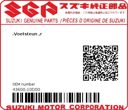 Product image: Suzuki - 43600-10D00 - .Voetsteun ,r  0