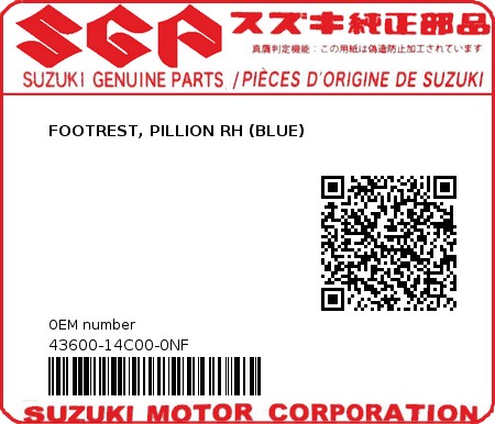 Product image: Suzuki - 43600-14C00-0NF - FOOTREST, PILLION RH (BLUE)  0
