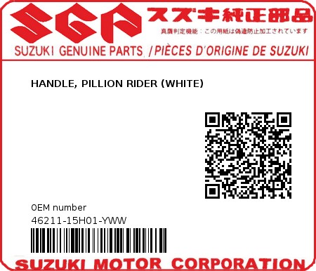 Product image: Suzuki - 46211-15H01-YWW - HANDLE, PILLION RIDER (WHITE)  0