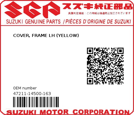 Product image: Suzuki - 47211-14500-163 - COVER, FRAME LH (YELLOW)  0