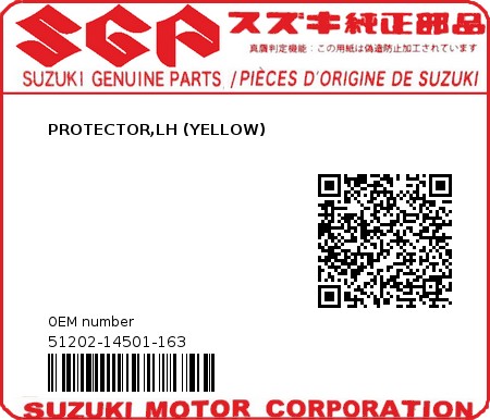 Product image: Suzuki - 51202-14501-163 - PROTECTOR,LH (YELLOW)  0