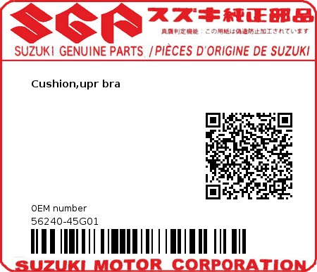 Product image: Suzuki - 56240-45G01 - Cushion,upr bra  0