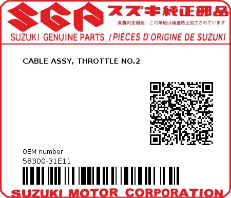 Product image: Suzuki - 58300-31E11 - CABLE ASSY, THROTTLE NO.2  0