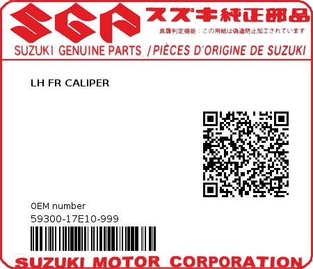 Product image: Suzuki - 59300-17E10-999 - LH FR CALIPER  0