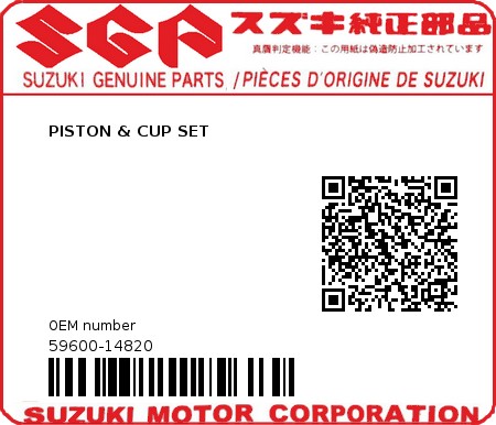 Product image: Suzuki - 59600-14820 - PISTON & CUP SET          0