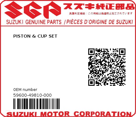 Product image: Suzuki - 59600-49810-000 - PISTON & CUP SET  0