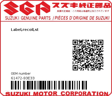 Product image: Suzuki - 61472-93E33 - Label,recoil,st  0