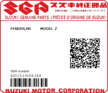 Product image: Suzuki - 63113-14103-163 - FENDER,RR        MODEL Z  0