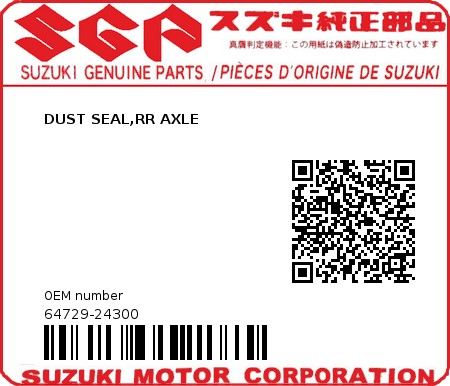 Product image: Suzuki - 64729-24300 - DUST SEAL,RR AXLE          0