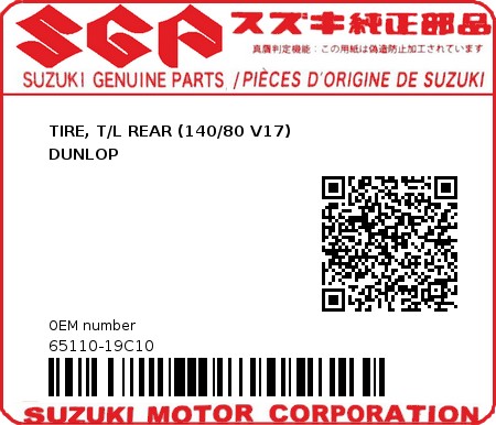 Product image: Suzuki - 65110-19C10 - TIRE, T/L REAR (140/80 V17)                 DUNLOP          0