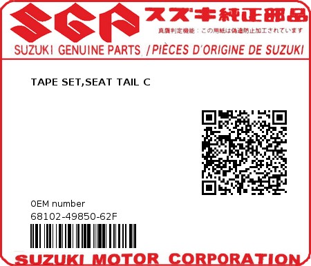 Product image: Suzuki - 68102-49850-62F - TAPE SET,SEAT TAIL C  0