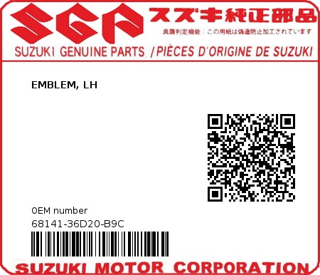 Product image: Suzuki - 68141-36D20-B9C - EMBLEM, LH  0