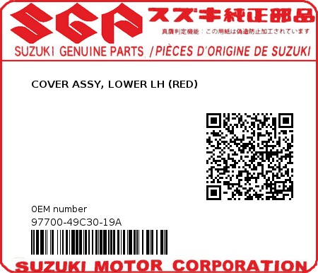 Product image: Suzuki - 97700-49C30-19A - COVER ASSY, LOWER LH (RED)  0
