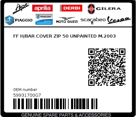 Product image: Piaggio - 59931700G7 - FF H/BAR COVER ZIP 50 UNPAINTED M.2003  0