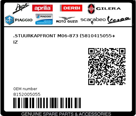 Product image: Piaggio - 8152005055 - .STUURKAPFRONT M06-873 (5810415055+    IZ  0